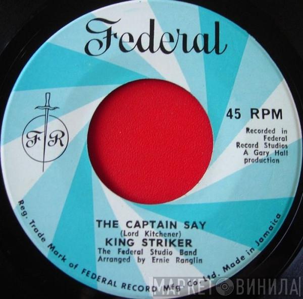 King Striker, The Federal Studio Band - The Captain Say / Archie Buck Me Up