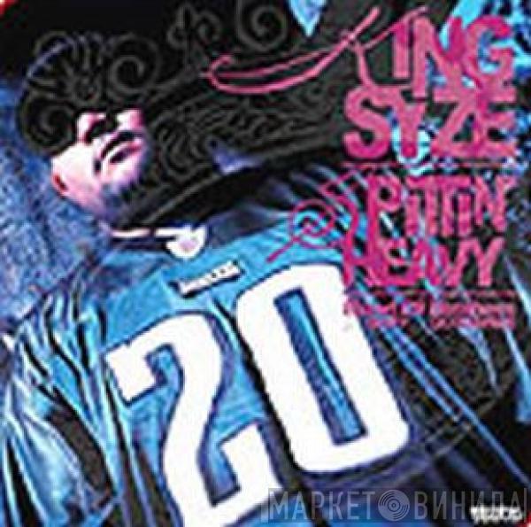 King Syze - Spittin' Heavy / Band Of Brothers