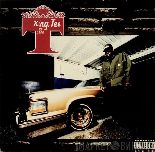 King Tee - King Tee IV Life