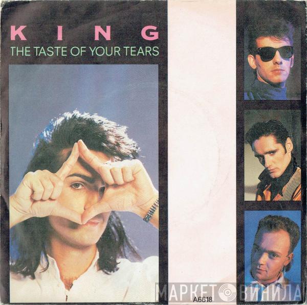 King - The Taste Of Your Tears