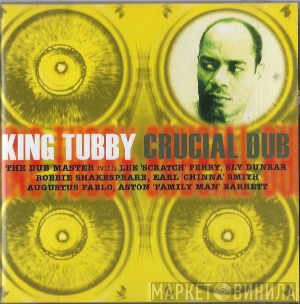 King Tubby - Crucial Dub