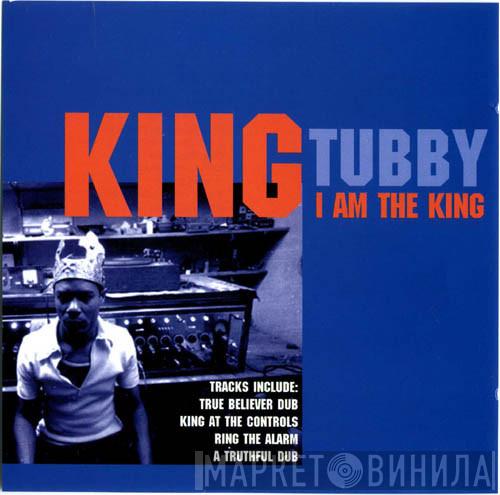 King Tubby - I Am The King