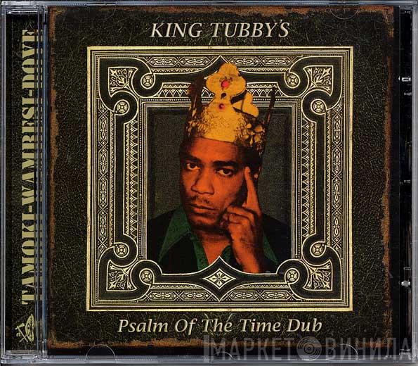 King Tubby - Psalm Of The Time Dub