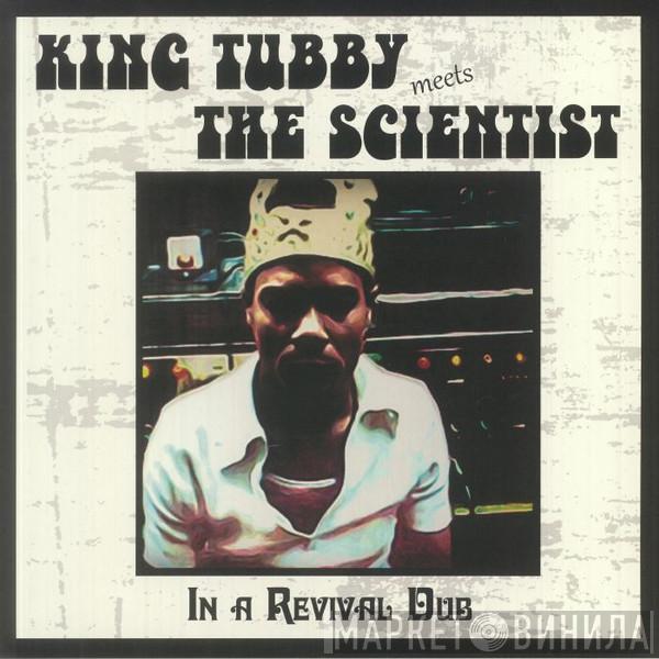 King Tubby, Scientist - In A Revival Dub