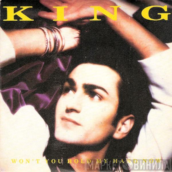 King - Won't You Hold My Hand Now