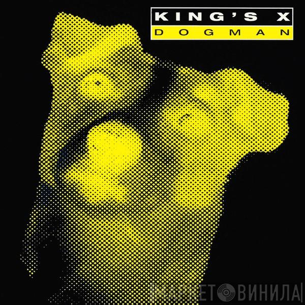 King's X - Dogman
