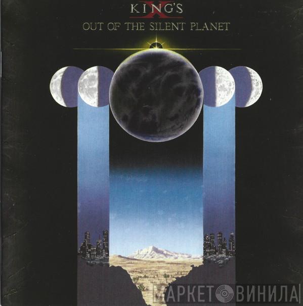 King's X  - Out Of The Silent Planet