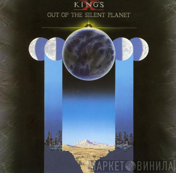  King's X  - Out Of The Silent Planet