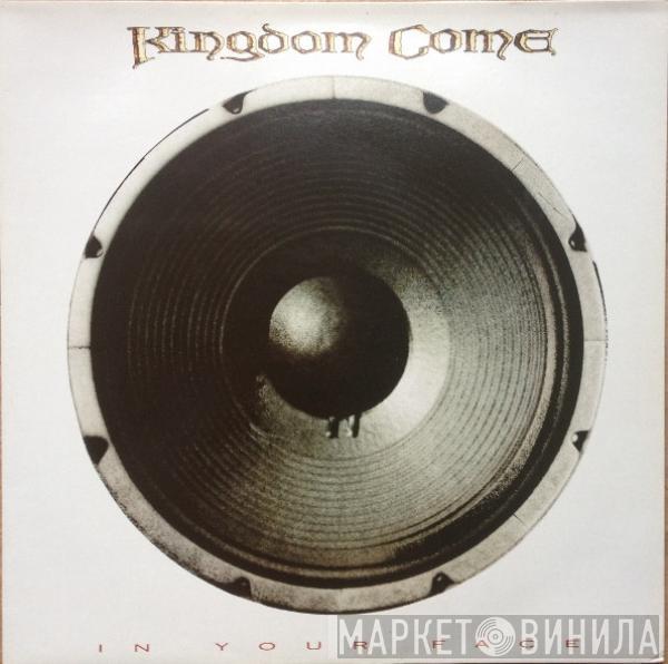 Kingdom Come  - In Your Face