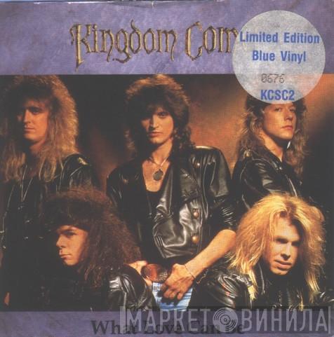Kingdom Come  - What Love Can Be
