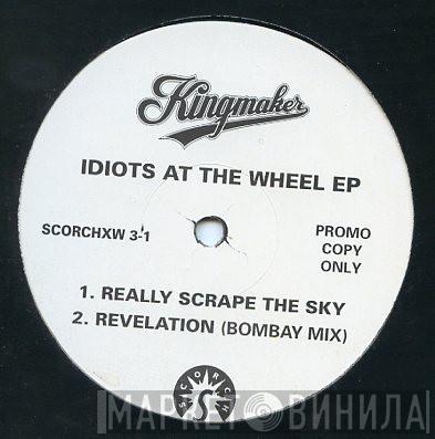 Kingmaker - Idiots At The Wheel EP