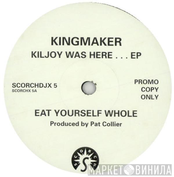 Kingmaker - Kiljoy Was Here . . . EP