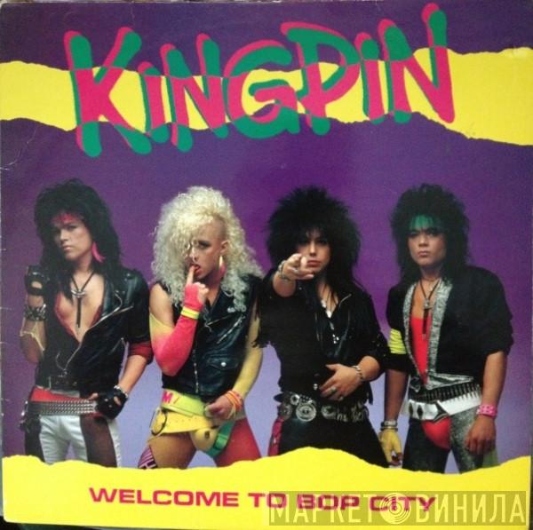Kingpin  - Welcome To Bop City
