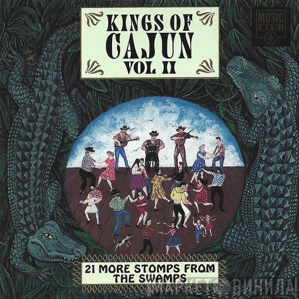  - Kings Of Cajun Vol II 
