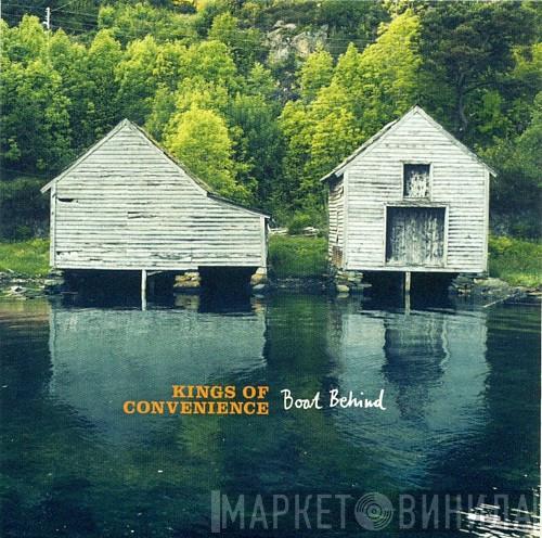  Kings Of Convenience  - Boat Behind