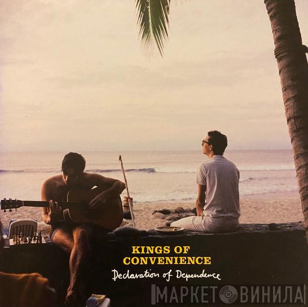  Kings Of Convenience  - Declaration Of Dependence