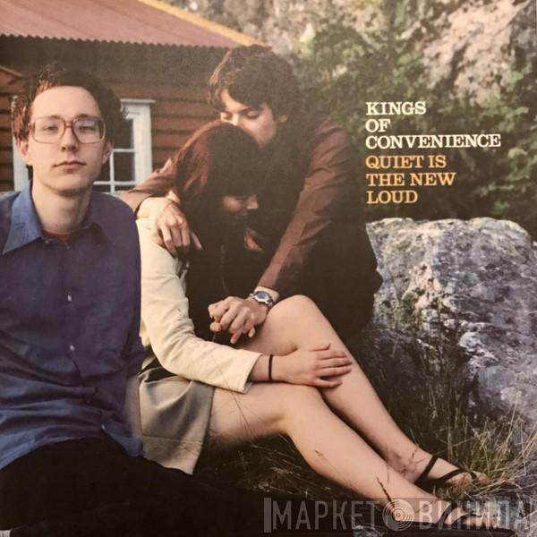 Kings Of Convenience - Quiet Is The New Loud