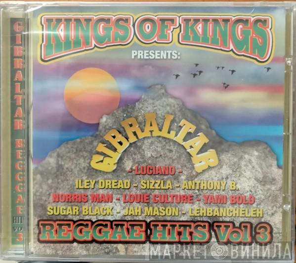  - Kings Of Kings Presents Gibraltar