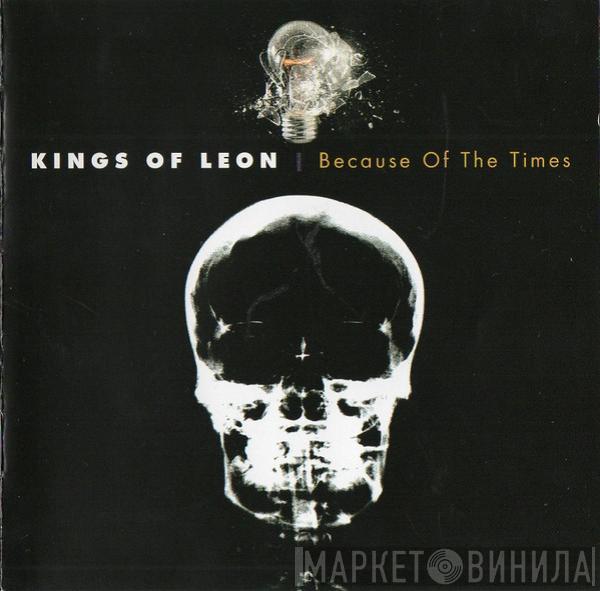 Kings Of Leon - Because Of The Times