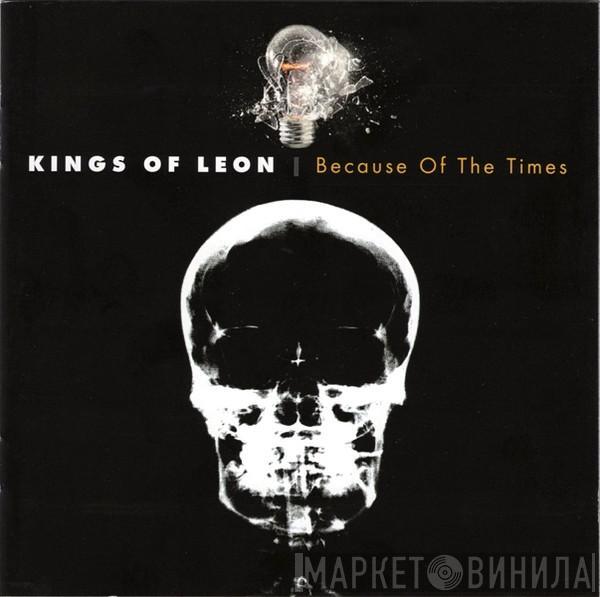  Kings Of Leon  - Because Of The Times