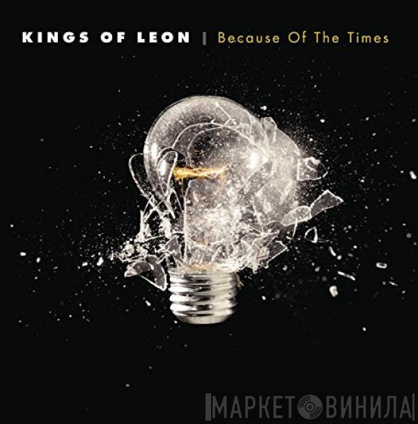  Kings Of Leon  - Because Of The Times
