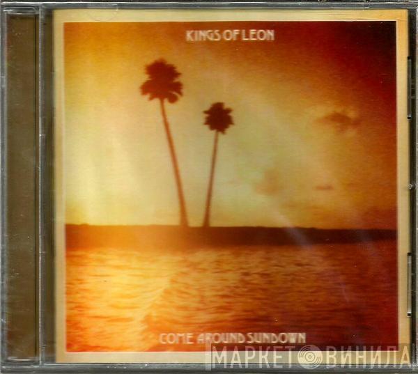  Kings Of Leon  - Come Around Sundown