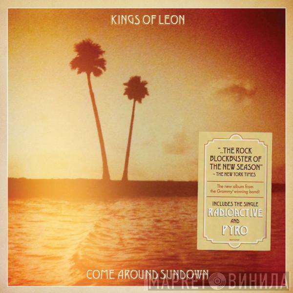  Kings Of Leon  - Come Around Sundown