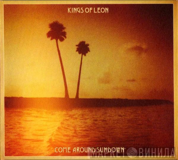  Kings Of Leon  - Come Around Sundown