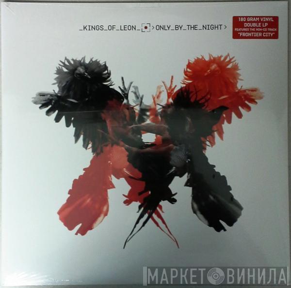  Kings Of Leon  - Only By The Night