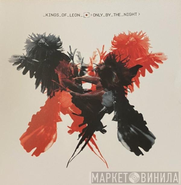  Kings Of Leon  - Only By The Night
