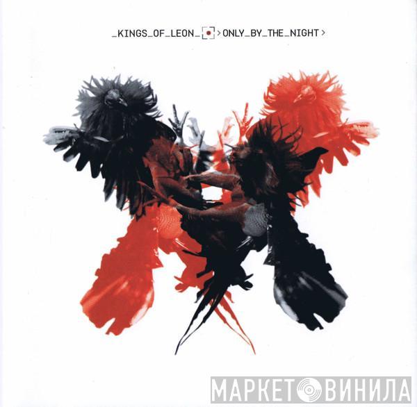 Kings Of Leon  - Only By The Night