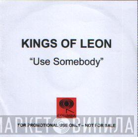 Kings Of Leon - Use Somebody