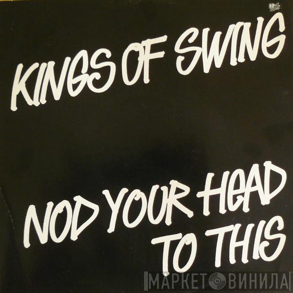 Kings Of Swing - Nod Your Head To This