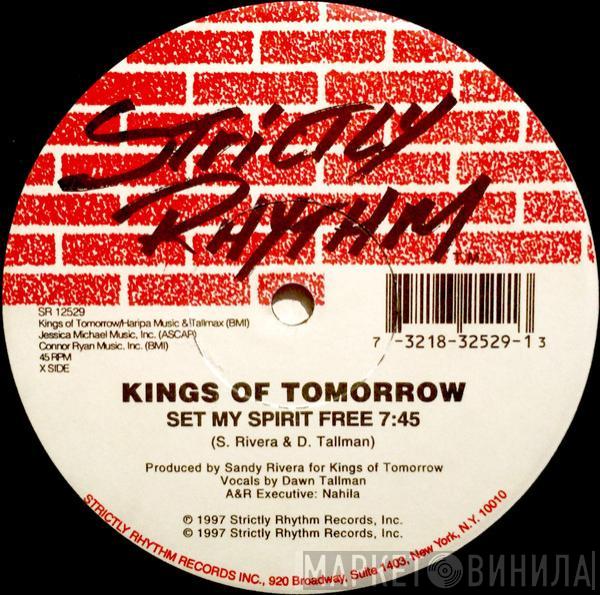 Kings Of Tomorrow - Set My Spirit Free