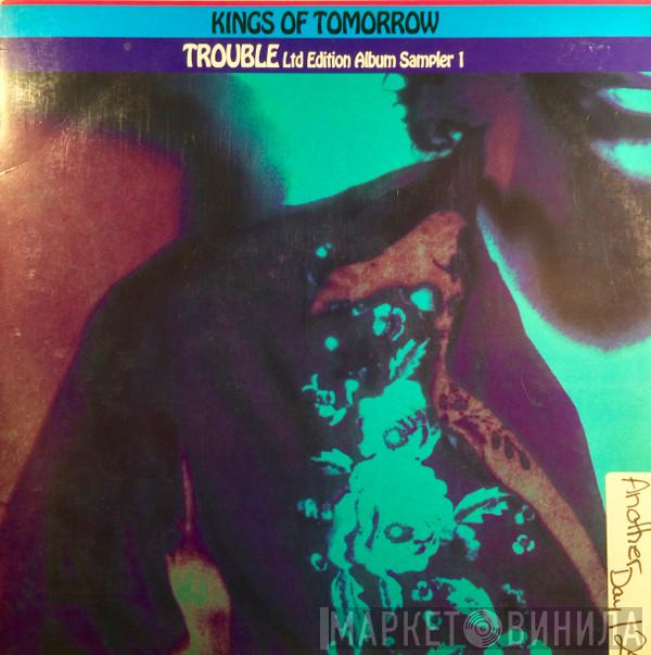 Kings Of Tomorrow - Trouble (Ltd. Edition Album Sampler 1)