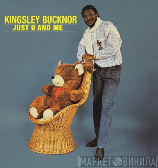 Kingsley Aigbologa Bucknor Jr. - Just U And Me
