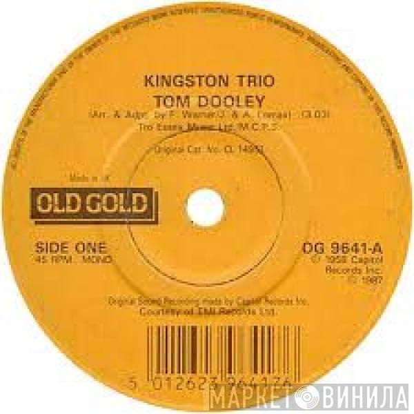 Kingston Trio, Highwaymen - Tom Dooley/Michael