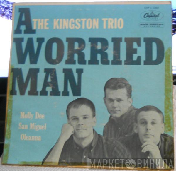 Kingston Trio - A Worried Man