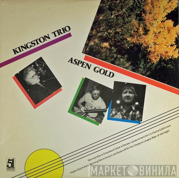 Kingston Trio - Aspen Gold