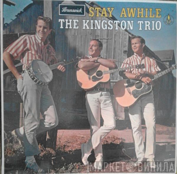 Kingston Trio - Stay Awhile