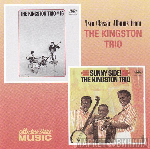 Kingston Trio - The Kingston Trio #16 / Sunny Side!