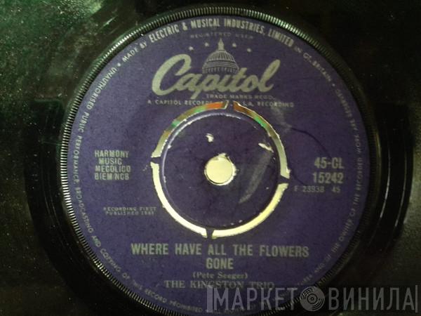 Kingston Trio - Where Have All The Flowers Gone