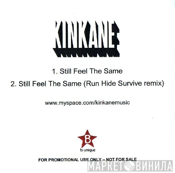 Kinkane  - Still Feel The Same