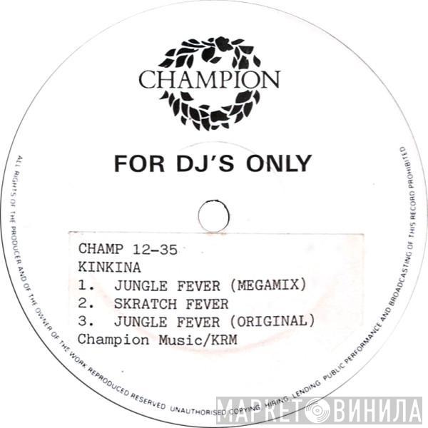 Kinkina - Jungle Fever