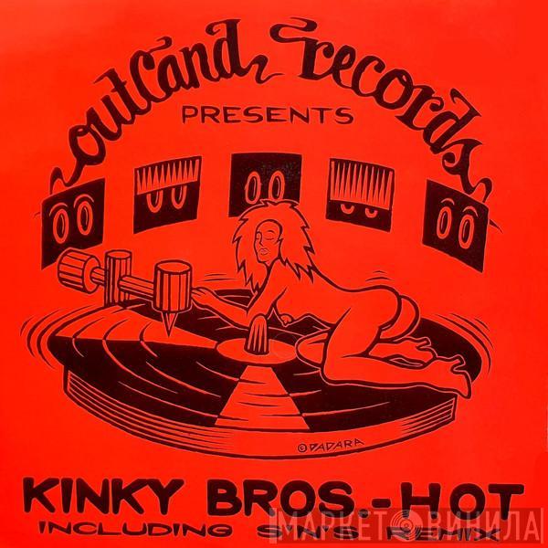 Kinky Bros. - Hot