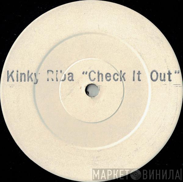 Kinky Riba - Check It Out / Dub It Out