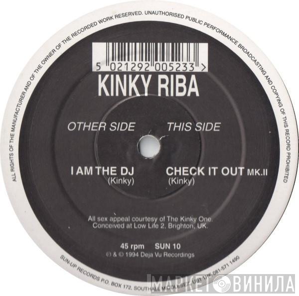 Kinky Riba - I Am The DJ / Check It Out (MK.II)