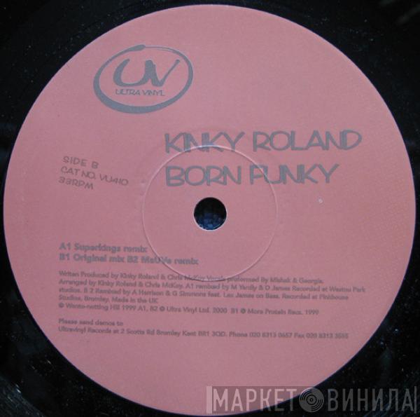 Kinky Roland - Born Funky