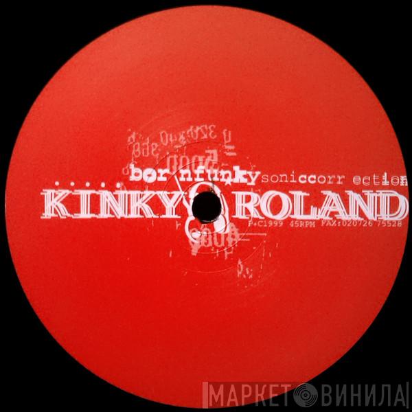 Kinky Roland - Born Funky
