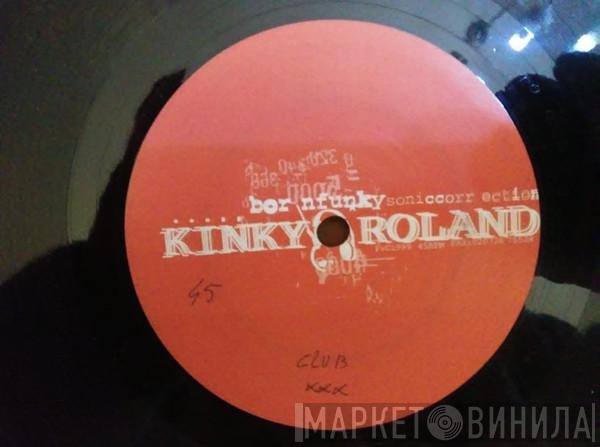 Kinky Roland - Born Funky